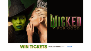 [WICKED COMPETITION] – Win tickets to WICKED – For Good at IMAX Fountain Gate